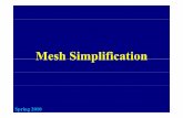 Mesh SimplificationMesh Simplification - Computer …shene/COURSES/cs3621/SLIDES/Simplification.pdfMesh Simplification ApproachesMesh Simplification Approaches Vertex Clustering: It