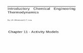 Introductory Chemical Engineering Thermodynamicsｌira/supp/slides/elliott-1st-edition/slides11.pdf · Elliott and Lira: Chapter 11 - Activity Models Slide 4 Example. VLE prediction