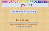 Mechanics of Cutting - IIT vkjain/L6-TA-202 MECHANICS OF CUTTING.pdf · PDF fileMechanics of Cutting &, sin(90 ( )) cos( ) sin ... Forces in Orthogonal Cutting: ... • Orthogonal