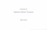 Lecture 2 [0.3cm] Optimal Indirect Taxationecon.sciences-po.fr/sites/default/files/file/laroque/...Ramsey vs. Mirrlees Ramsey: constraints are put directly on the B function, i.e.