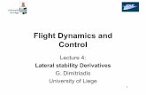 Flight Dynamics and Control - Ltas-aea ::Welcome€¦ ·  · 2018-04-09Flight Dynamics and Control Lecture 4: ... •The wing, fuselage, propeller and fin all contribute to the sideforceY.