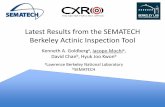 Latest Results from the SEMATECH Berkeley Actinic ... Results from the SEMATECH Berkeley Actinic Inspection Tool Kenneth A. Goldberg a, Iacopo Mochi , David Chanb, Hyuk Joo Kwonb aLawrence