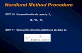 Nordlund Method Procedure - University of Delaware 667 Geotech Design... · Nordlund Method Procedure STEP 10 Compute the ultimate capacity, Q u. Q u = R s + R t STEP 11 Compute the