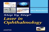 Step by Steppp® - Χειρούργος ...4eyes.gr/images/4eyes/pdf/plastic-surgery/Step-by-Step-Laser.pdf · Step by Steppp® Laser inLaser inLaser in Ophthalmology Bikas Bhattacharyya