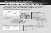 Compact Guide Cylinder - SMC ETech · PDF fileSlide bearing Slide bearing ... Air cylinder integrated with guide has achieved anti- ... Suitable as stoppers or lift-ers in conveyor