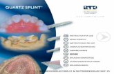 QUARTZ SPLINT - Endodontic Fiber Posts, Reinforcements ... · QUARTZ SPLINT ® is made of quartz fibres and light-cured Bisgma resin matrix. ... 2.Reduce the thickness and width of