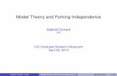 Gabriel Conant UIC - nd.edugconant/Talks/GSC_Model_Theory_handout.pdfA partial type p(x ) forks over C if there are ﬁnitely many formulas ... Gabriel Conant (UIC) Model Theory and