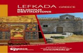 LEFKADA GREECE - Περιφερειακή Ενότητα Λευκάδας ... GREECE RELIGIOUS DESTINATIONS ada PREFECTURE OF LEFKADA email: tourismos@lefkada.gr 2 3 It stands out