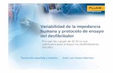 Variabilidad impedancia humana - Celyon Técnica DF80:2003 Medical electrical equipment—P art 2-4: Particular Requirements for the Safety of Cardiac Defibrillators (Including Automated
