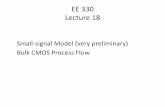 Small-signal Model (very preliminary) Bulk CMOS Process …class.ece.iastate.edu/ee330/lectures/EE 330 Lect 18... ·  · 2018-02-20BSIM model Square-law model ... 0 1 2 3 4 5 S I