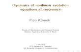 Dynamics of nonlinear evolution equations at …kuperkm/dynamicsKrakow2012/Kokocki... · Dynamics of nonlinear evolution equations at resonance Piotr Kokocki Faculty of Mathematics