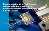 Silicon Photonics at Intel 50Gbps Integrated Link - Hot Chips · 4λx10Gbps SiP Tx & Rx Packages Transmitter Package Receiver Package Driver IC Integrated 4λx10G SiP Tx Die Socketable