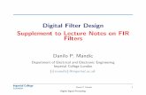Digital Filter Design Supplement to Lecture Notes on …mandic/DSP_Slides/Supplement_FIR...Digital Filter Design Supplement to Lecture Notes on FIR Filters Danilo P. Mandic Department