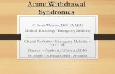 Acute Withdrawal Syndromes - c.ymcdn.comc.ymcdn.com/sites/ Withdrawal Syndromes K. Scott Whitlow, DO, ... γ-aminobutyric acid (GABA) ... GBL. GHB. Pathophysiology ...