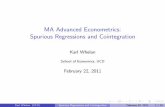 MA Advanced Econometrics: Spurious Regressions and ... Econometrics/part4.pdf · PDF fileMA Advanced Econometrics: Spurious Regressions and Cointegration Karl Whelan School of Economics,