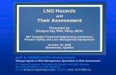 Alp-CSChE PSM LNG Presentation-V1 2006...´The others are stored under pressure-liquefied conditions at ambient ... loading/unloading arms, breach of storage tanks, ... tank 0 ρ ρ
