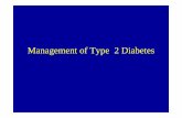 Management of Type 2 Diabetes · Presentation • Insidious onset (asymptomatic many yrs) • generally not ketosis • Tendency to be obese ... Diet, Lifestyle change and Metformin