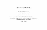 Variational Methods - Carnegie Mellon School of Computer tom/10-702/Zoubin-702.pdf · PDF file · 2003-04-24Variational Methods Zoubin Ghahramani zoubin@cs.cmu.edu ... joint distribution