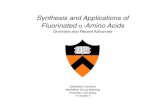 Synthesis and Applications of Fluorinated -Amino Acidschemlabs.princeton.edu/macmillan/wp-content/uploads/sites/6/SC... · 䡧 Applications of fluorinated α-amino acids Protein engineering