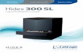Radiation Safety Related Products Hidex 300 SL - LabLogic · H-3 (8 mL water, 12 mL cocktail) > 30%Highly ... low-level scintillation counter is equipped with ... 2D/3D spectral separation