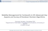 Mobility Management for Femtocells in LTE-Advanced: …€“ Cell Search – Cell Selection/Reselection – Handover Decision ... Femtocells in LTE-Advanced: Key Aspects and Survey