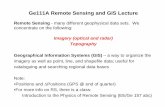 Ge111A Remote Sensing and GIS Lecture - Home | …web.gps.caltech.edu/classes/ge111/Docs/ge111_GIS_rev.pdfGe111A Remote Sensing and GIS Lecture Remote Sensing - many different geophysical