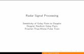 Radar Signal Processing - Departamento de Teoría de …fernando/Lecture6A.pdfRadar Signal Processing Sensitivity of Golay Pairs to Doppler Doppler Resilient Golay Pairs Prouhet-Thue-Morse