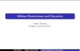 M¨obius Randomness and Dynamics - Faculty & Emeriti Colloquium... · Peter Sarnak Mahler Lectures 2011 Mobius Randomness and Dynamics. P. Sarnak, “Three lectures on the M¨obius