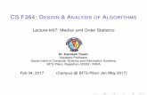 CS F364: Design & Analysis of Algorithms - ktiwari.in · Design & Analysis of Algo. (CS F364) T Th S (12-1PM) 6164@BITS-Pilani Lecture-kt07 (Feb 04, 2017) 5 / 11. Selection in expected