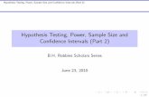 Hypothesis Testing, Power, Sample Size and …biostat.mc.vanderbilt.edu/.../HypothesisTestingPart2.pdfHypothesis Testing, Power, Sample Size and Con dence Intervals (Part 2) Comparing