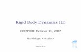 Rigid Body Dynamics (II) - Computer Sciencelin/COMP768-F07/LEC/rbd2.pdf · Rigid Body Dynamics (II) COMP768: October 11, ... [Baraff, Fast contact force computation for nonpenetrating