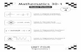 Math 30-1 - Unit 4 · PDF fileLesson 1: Degrees and Radians Approximate Completion Time: 4 Days Lesson 2: The Unit Circle Approximate Completion Time: 4 Days Lesson 3: Trigonometric