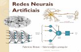 Redes Neurais Artificiais - Fabricio Breve · Redes Neurais Artificiais Características em comum com o sistema nervoso: O processamento de informações ocorre em muitos elementos