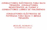 CONDUCTORES ELÉCTRICOS PARA BAJA …programacasasegura.org/imagens/pe/img/File/pdfs/presentacion...resistencia eléctrica de 17,241 Ωa 20 °C. Conceptos de Conductividad y Resistividad