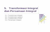 5. Transformasi Integral dan Persamaan Integral - Website staff.ui.ac.id/system/files/users/hikam/material/funkhus... · PDF file5. Transformasi Integral dan Persamaan Integral 5.1.