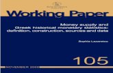 B G Workin EURg POSYSTEM aper - bankofgreece.gr · Money supply and Greek historical ... been recently published refers only to banknotes in circulation.2 Moreover, ... (1994) argue