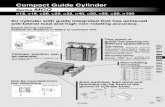 Compact Guide Cylinder - ca01. · PDF fileSlide bearing Slide bearing ... Air cylinder integrated with guide has achieved anti- ... Suitable as stoppers or lift-ers in conveyor line