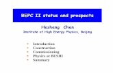Institute of High Energy Physics, Beijing II status and prospects Hesheng Chen Institute of High Energy Physics, Beijing Introduction Construction Commissioning Physics at BESIII Summary