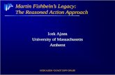 Martin Fishbein’s Legacy: The Reasoned Action Approach · Martin Fishbein’s Legacy: The Reasoned Action Approach ... Expectancy-Value Model of Attitude (Summation Model ... Ajzen