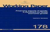 BANK OF GREECE · ability to access bank financing and exports of goods both in the long and in ... Robustness is established by estimating alternative specifications producing