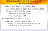 Maximization of a Function of One Variable - Baylor …business.baylor.edu/scott_cunningham/teaching/microeconomics/... · Maximization of a Function of One Variable ... dx a ax d