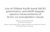 Use of Ka/W-band SACR-2 polarimetric and KAZR … Zhh ~2.5 /km Zdr φdp Kdp (SNR>-10 dB) Ka/W-SACR2 polarimetric data Zhh Ka-SACR Case: Mixed-phase cloud on November 29, 2015 φdp