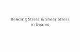Bending Stress & Shear Stress in beams - Mercer · PDF fileNormal Bending Strain creates Normal Stress V H U H E y y is measured from the neutral axis ρ is the radius of the curvature