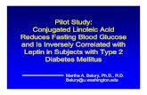 Pilot Study: Conjugated Linoleic Acid Reduces Fasting ... · Pilot Study: Conjugated Linoleic Acid Reduces Fasting Blood Glucose and Is Inversely Correlated with Leptin in Subjects