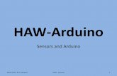 HAW - Arduinousers.etech.haw-hamburg.de/users/schubert/bu/Arduino.pdf · Arduino Board V CC GND (from USB) 220 Ω Pin 5 Arduino Board V CC GND (from USB) Pin 4 Pin 6 HAW - Arduino