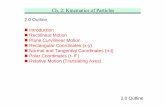 Ch. 2: Kinematics of Particles - Chulapioneer.netserv.chula.ac.th/~pphongsa/mech1/dynamics/ch2.pdf · Ch. 2: Kinematics of Particles 2.0 Outline Introduction ... 00.15 22 2 tx 00.15