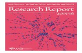 AUSTRALIAN MATHEMATICAL SCIENCES INSTITUTE …amsi.org.au/media/Research-Report-2015-16-web.pdf · AMSI RESEARCH REPORT 2015–16 3 OPTIMISING THE MATHEMATICAL SCIENCES THROUGH COLLABORATION
