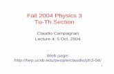 Fall 2004 Physics 3 Tu-Th Sectionhep.ucsb.edu/people/claudio/ph3-04/lecture4.pdf · Fall 2004 Physics 3 Tu-Th Section Claudio Campagnari Lecture 4: 5 Oct. 2004 Web page: 2 Last time….