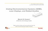 Grating Electromechanical Systems (GEMS), Laser  · PDF file* Major portions of this work were performed when the ... Grating Light Valve (1992 –Present) Grating Light Valve Display