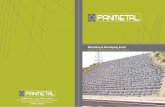 Retaining & Reshaping Earth - Panmetal · Retaining & Reshaping Earth ... Panmetal’s gabion range provides cost effective environmentally sensitive solutions for numerous civil